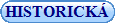HISTORICK�