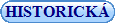 HISTORICK�