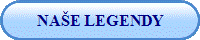 NA�E LEGENDY