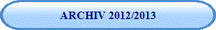 ARCHIV 2012/2013